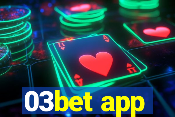 03bet app